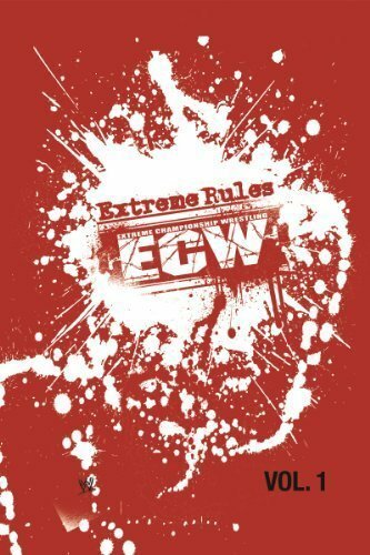 Постер фильма ECW Extreme Rules Vol. 1