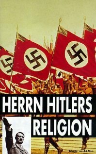 Постер фильма Herrn Hitlers Religion