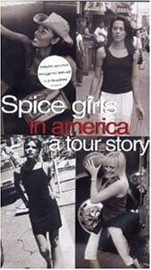 The Spice Girls in America: A Tour Story скачать