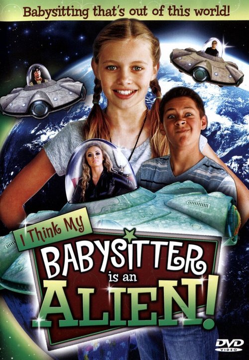 I Think My Babysitter's an Alien скачать