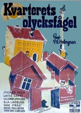 Постер фильма Kvarterets olycksfågel