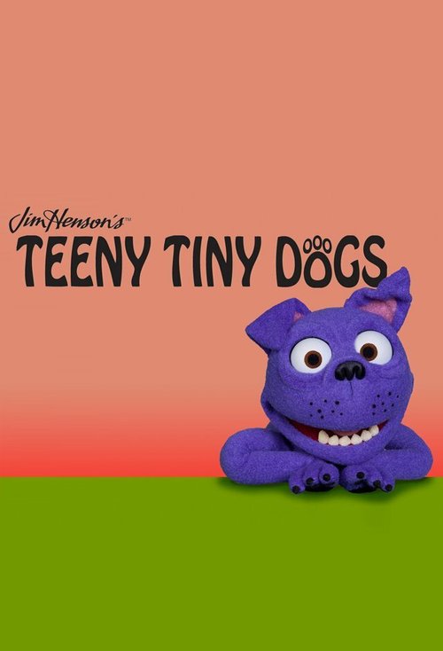 Постер фильма Teeny Tiny Dogs