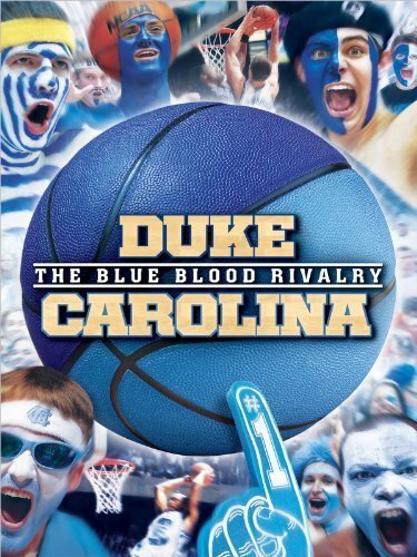 Duke-Carolina: The Blue Blood Rivalry скачать