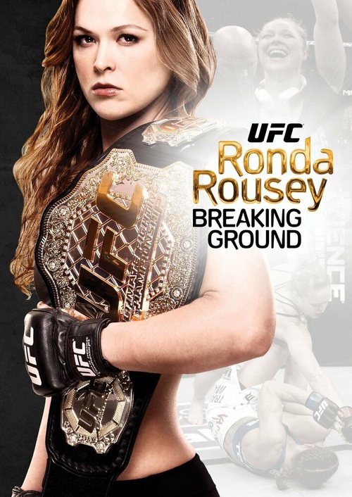 Ronda Rousey: Breaking Ground скачать