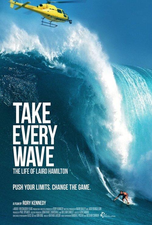 Take Every Wave: The Life of Laird Hamilton скачать