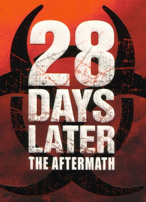 Постер фильма 28 Days Later: The Aftermath (Chapter 3) - Decimation