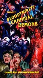Постер фильма Bloodthirsty Cannibal Demons