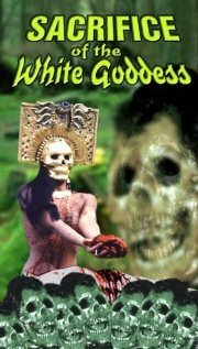 Постер фильма Sacrifice of the White Goddess